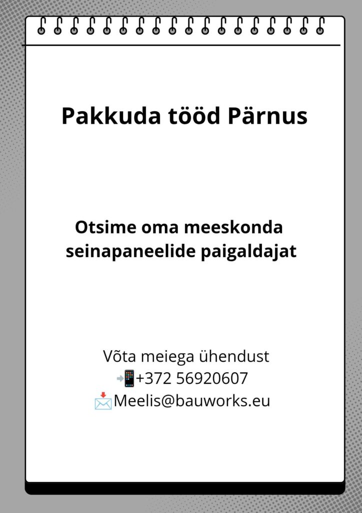 Tööpakkumine seinapaneelide paigaldajale Pärnus