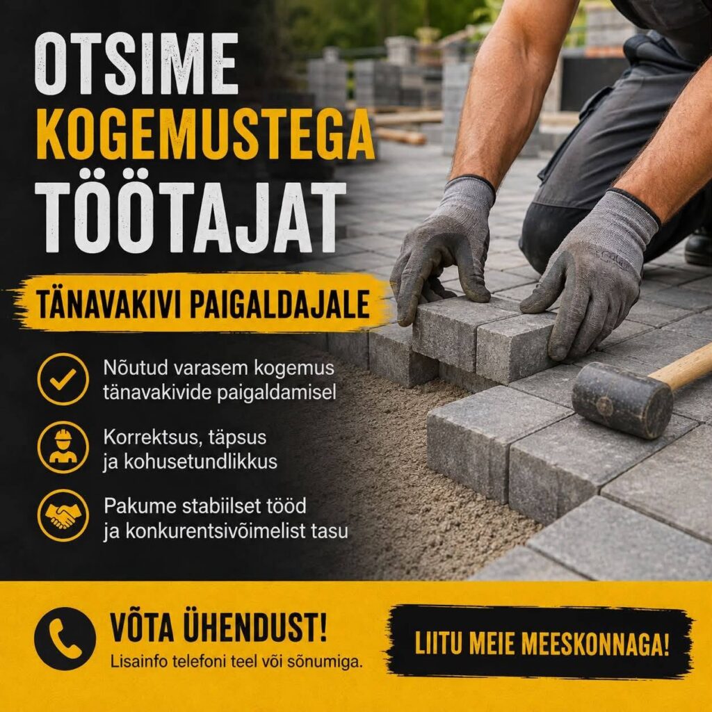 Tööpakkumine tänavakivi paigaldajale Rakveres
