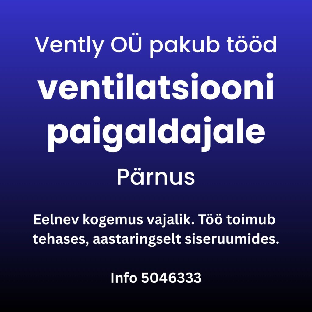 Tööpakkumine ventilatsiooni paigaldajale